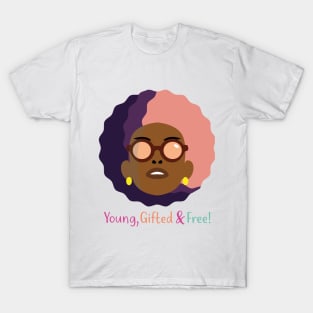 Black Queen Young, Gifted and Free! T-Shirt